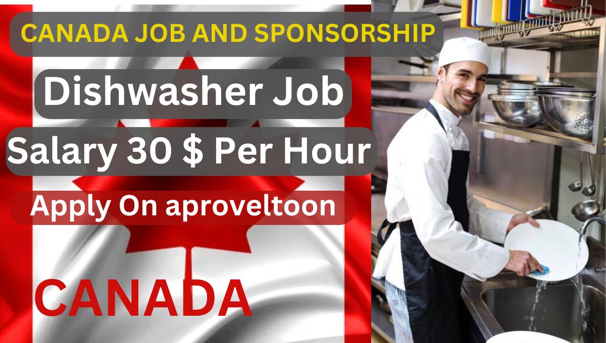 Dishwasher Jobs In Canada With Visa Sponsorship 2024
