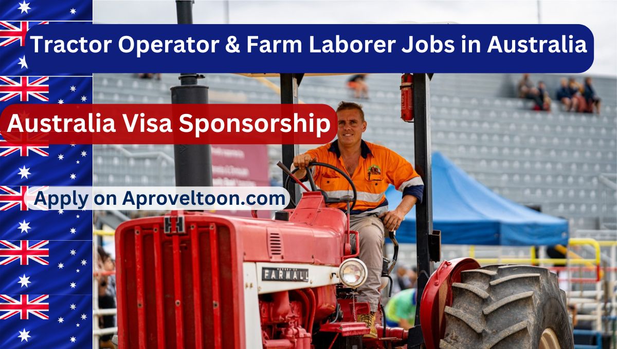 Australia Tractor Operator And Farm Laborer Jobs in  2024 Visa Sponsorship