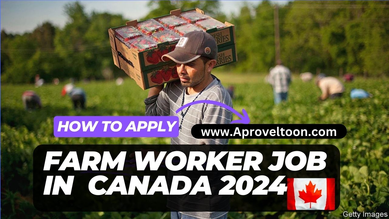 2024 Farm Worker Visa Canada Apply Now Start Your Career