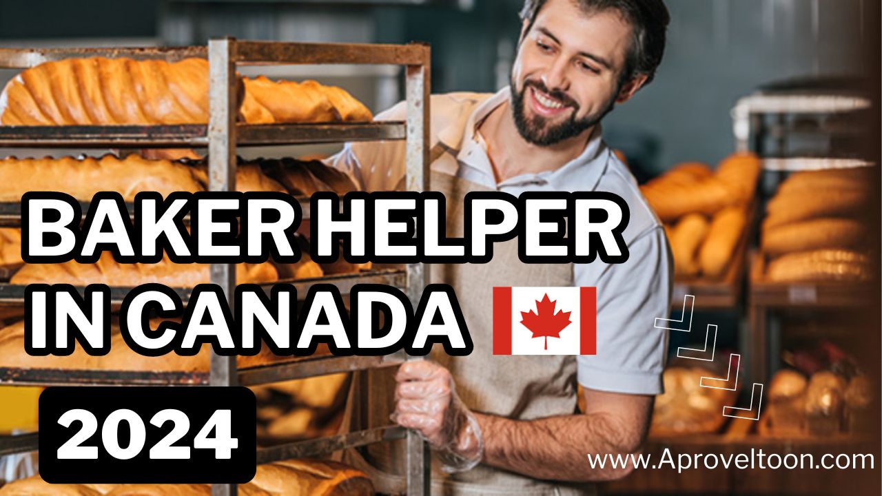 Launch Your Baking Career in Canada Baker Helper Job Visa Available 2024