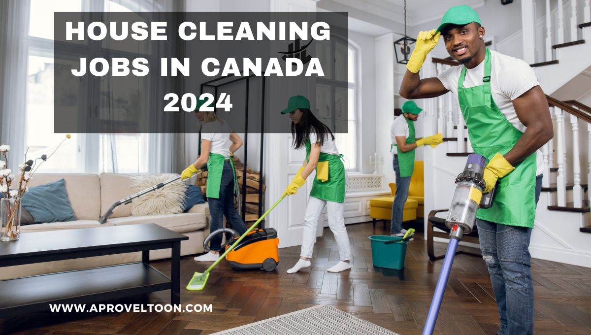 House Cleaning Jobs in Canada: A Guide for 2024