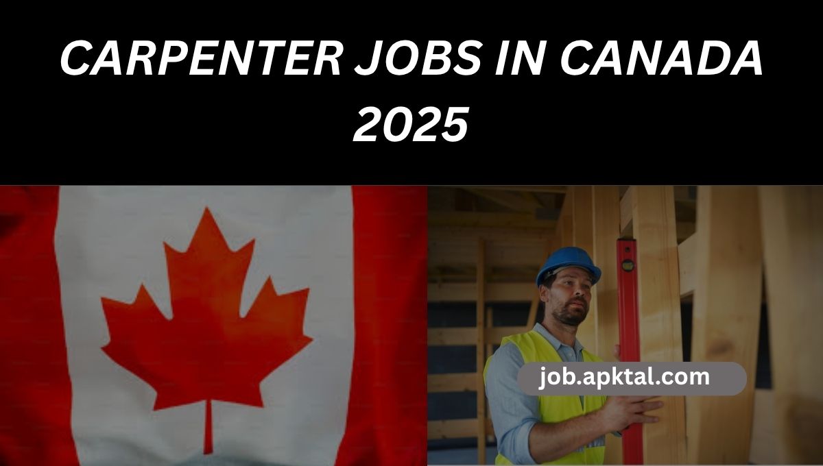 2025 Carpenter Helper Job in Canada with Free Housing & Relocation