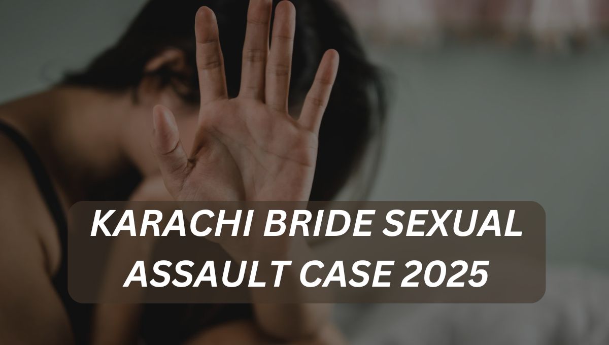 Karachi bride dies after sexual assault by husband – July 2025