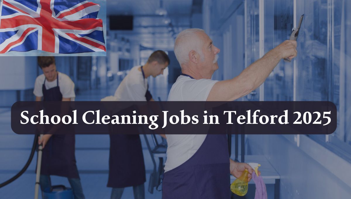 School Cleaning Jobs in Telford 2025